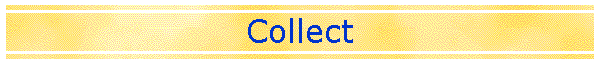 Collect